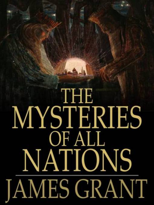 Title details for The Mysteries of All Nations by James Grant - Wait list